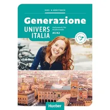 Hueber Generazione UniversItalia A1/A2. Kurs- und Arbeitsbuch plus interaktive Version