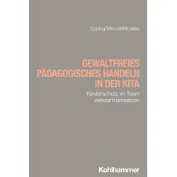 Gewaltfreies pädagogisches Handeln in der Kita