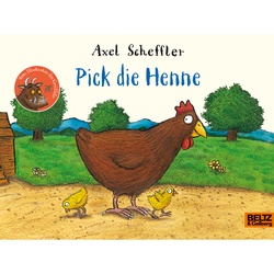 Pick Die Henne - Axel Scheffler, Pappband