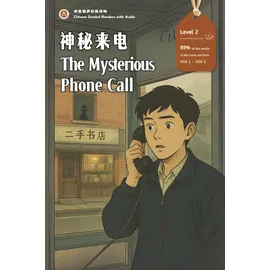 Independently published The Mysterious Phone Call: Chinese Graded Readers with Audio Level 2, Simplified Chinese, NEW HSK Standard (Chinese Graded Readers with Audio (NEW HSK Standard))
