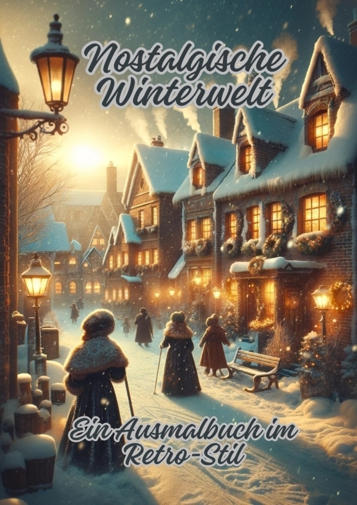 Nostalgische Winterwelt - Diana Kluge  Kartoniert (TB)