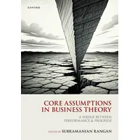 Oxford University Press Core Assumptions in Business Theory
