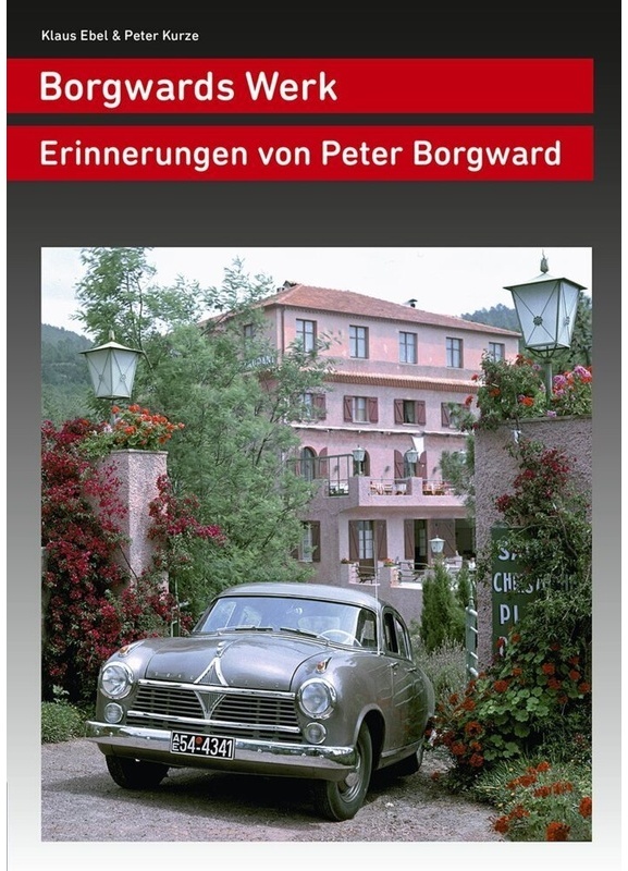 Borgwards Werk - Klaus Ebel, Peter Kurze, Kartoniert (TB)