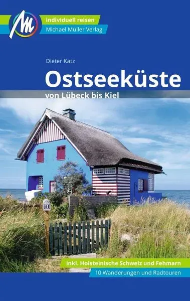 Ostseeküste von Lübeck bis Kiel Reiseführer Michael Müller Verlag (Restauflage)