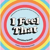 Pop Press I Feel That: Uplifting Quotes and Inspiring Pocket Wisdom for Every Mood