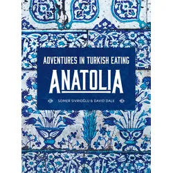 Anatolia: Adventures in Turkish Eating, Ratgeber