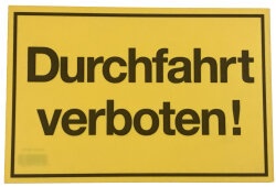 Schilder verschiedene Motive und Größen Durchfahrt verboten (300x200mm)