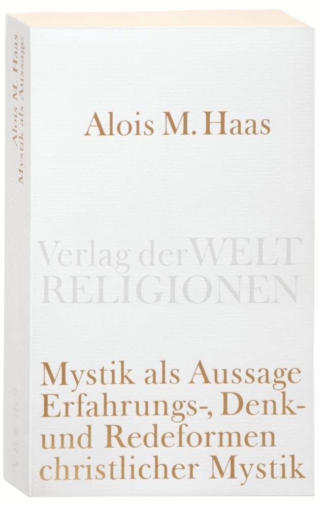 Mystik Als Aussage - Alois M. Haas  Kartoniert (TB)
