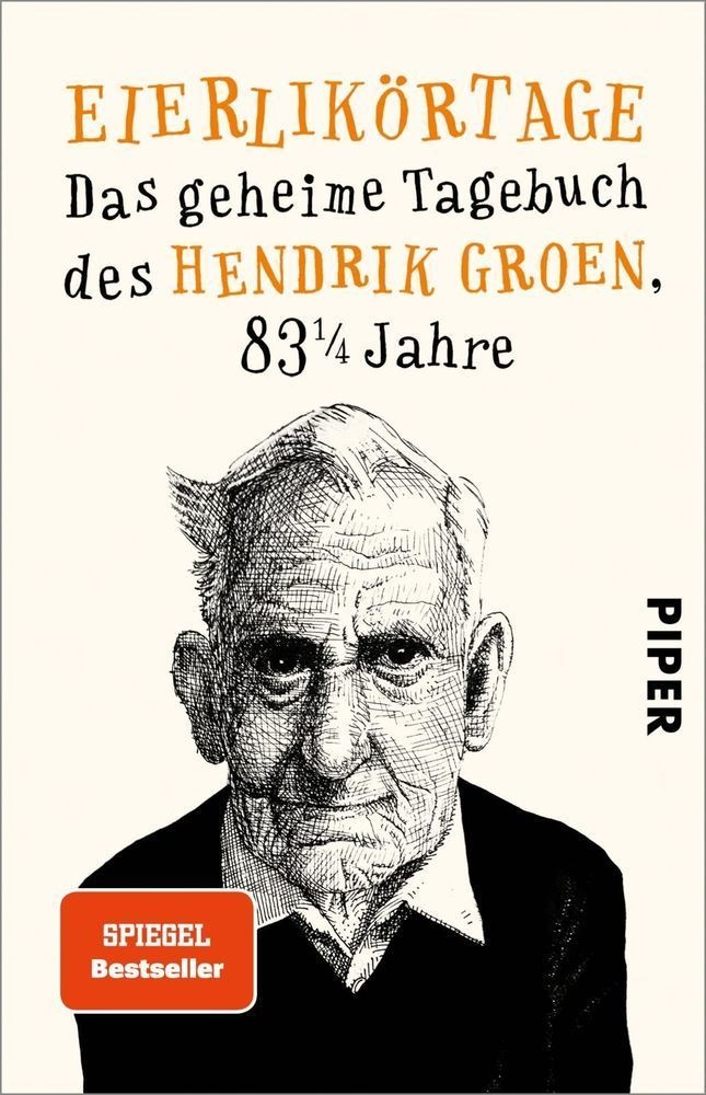 Eierlikörtage / Das Geheime Tagebuch Des Hendrik Groen Bd.1 - Hendrik Groen  Taschenbuch