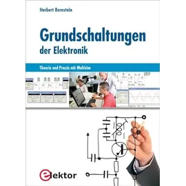 ELEKTOR Grundschaltungen der Elektronik Theorie und Praxis mit Multisim(Abdeckung kann variieren)