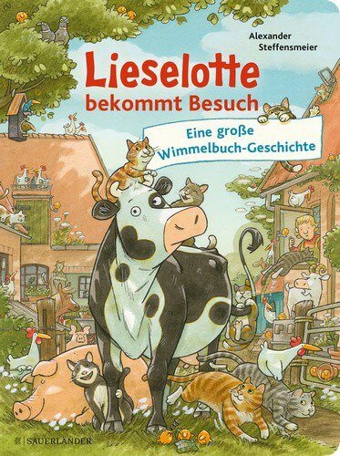 Lieselotte bekommt Besuch - Eine große Wimmelbuch-Geschichte