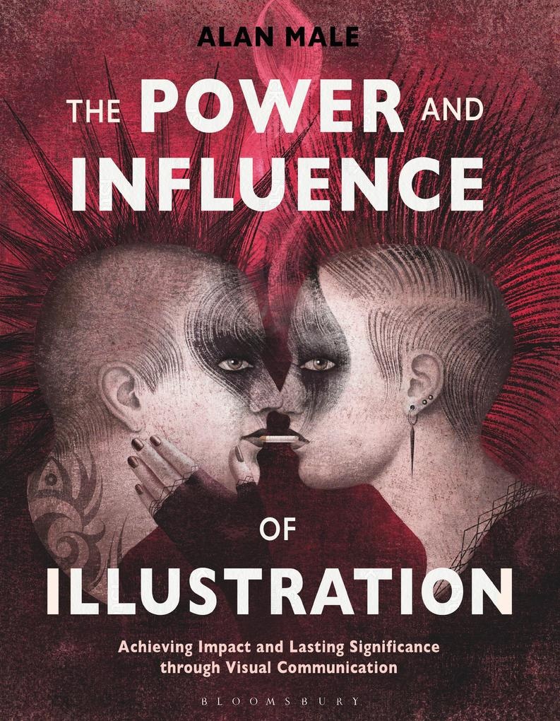The Power and Influence of Illustration: eBook von Alan Male