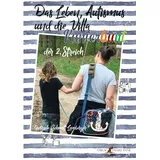 Verlag Daniel Funk Das Leben, Autismus und die Villa Kunterbunt / Das Leben, Autismus und die Villa Kunterbunt ... der 2. Streich