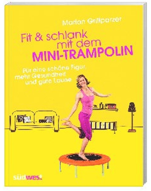 Fit & Schlank Mit Dem Mini-Trampolin - Marion Grillparzer, Kartoniert (TB)