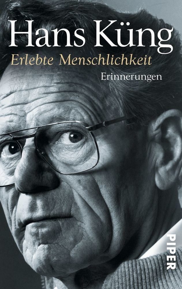 Erlebte Menschlichkeit - Hans Küng  Taschenbuch