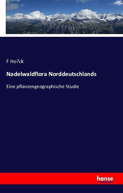 Nadelwaldflora Norddeutschlands - F Hock  Kartoniert (TB)