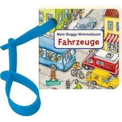 CARLSEN 9783551171221 Buggy-Bücher: Mein Buggy-Wimmelbuch: Fahrzeuge