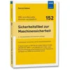 Sicherheitsfibel zur Maschinensicherheit