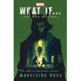 Del Rey What If. . . Loki Was Worthy?: A Loki and Valkyrie Story