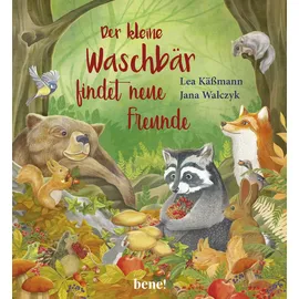 Bene! Der kleine Waschbär findet neue Freunde – ein Bilderbuch für Kinder ab 2 Jahren