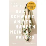 S. Fischer Verlag Das Schwarz an den Händen meines Vaters
