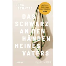 S. Fischer Verlag Das Schwarz an den Händen meines Vaters