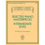 G. Schirmer, Inc. Selected Piano Masterpieces - Intermediate Level 47 Pieces by 16 Composers