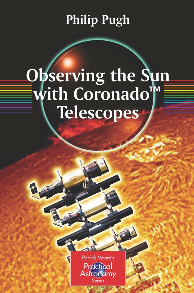 Observing The Sun With Coronado Telescopes - Philip Pugh  Kartoniert (TB)