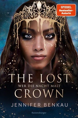 Wer die Nacht malt - The Lost Crown Bd. 1