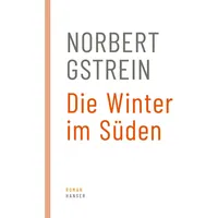 Carl Hanser Verlag Die Winter im Süden