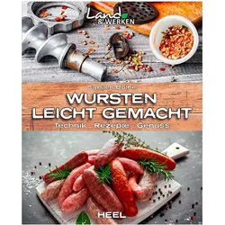 Wursten leicht gemacht - Carsten Bothe - Heel Verlag
