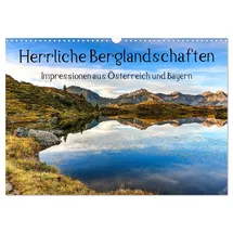 Calvendo Herrliche Berglandschaften - Impressionen aus Österreich und Bayern (Wandkalender 2026 DIN A3 quer), CALVENDO Monatskalender: