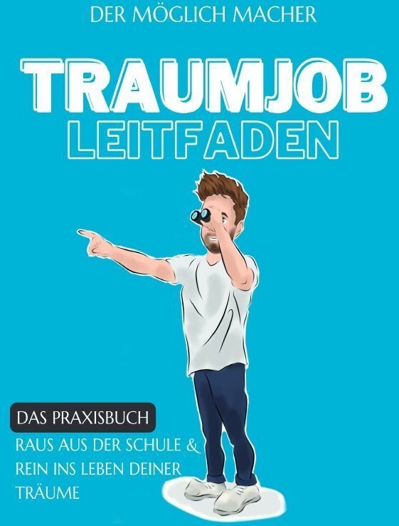 Traumjob Leitfaden - Till-Niklas Jacke  Kartoniert (TB)
