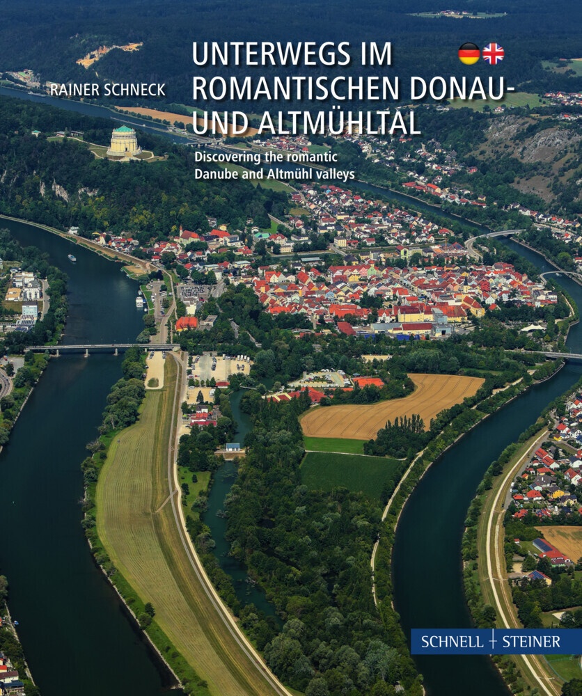 Unterwegs Im Romantischen Donau- Und Altmühltal - Rainer Schneck  Gebunden