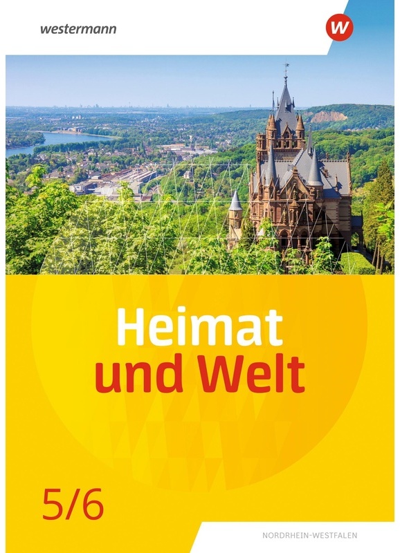 Heimat Und Welt 5 / 6. Schülerband. Für Nordrhein-Westfalen  Gebunden