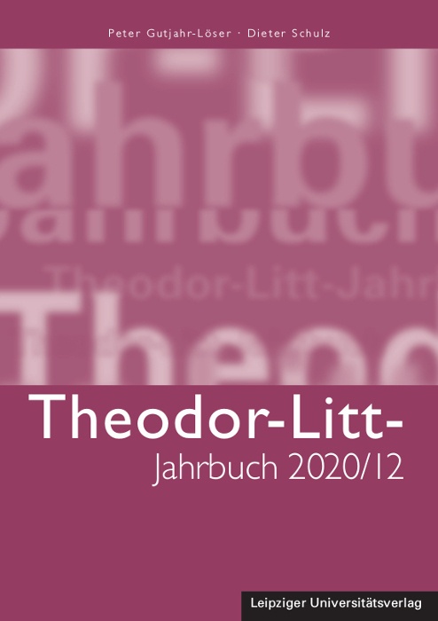 Theodor-Litt-Jahrbuch / 2020/12 / Theodor-Litt-Jahrbuch 2020/12: Bildung In Demokratie Und Diktatur  Kartoniert (TB)
