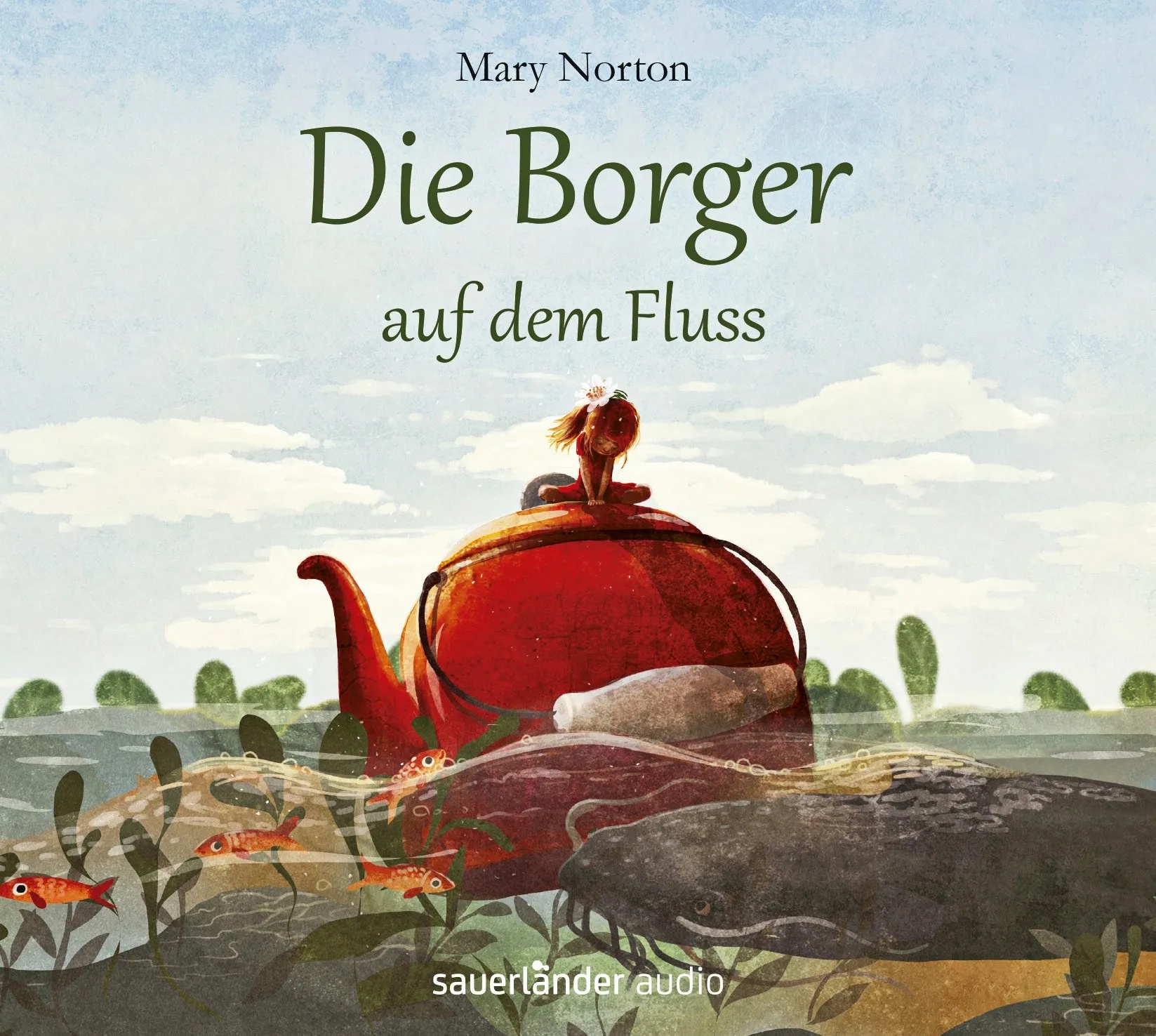 Die Borger - 3 - Die Borger Auf Dem Fluss - Mary Norton (Hörbuch)