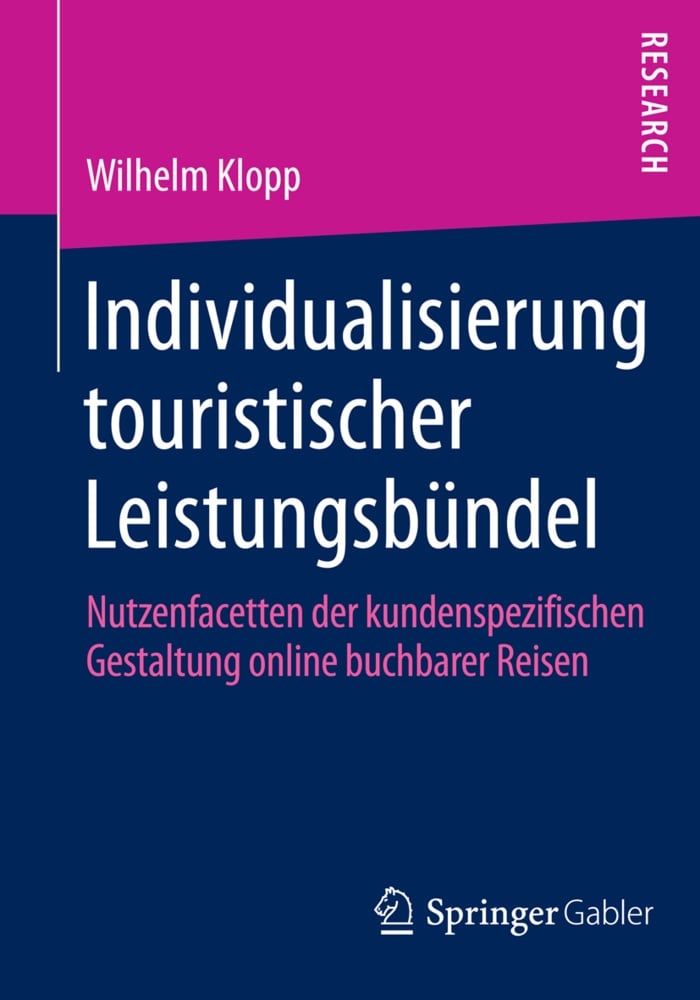 Individualisierung Touristischer Leistungsbündel - Wilhelm Klopp  Kartoniert (TB)