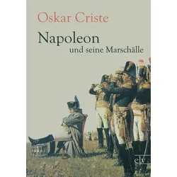 Napoleon und seine Marschälle