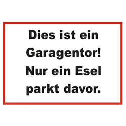 Dies ist ein Garagentor nur ein Esel parkt davor Schild A1 (594x841mm)