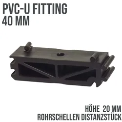 40 mm PVC Klebe Fitting Rohr Schelle Distanzhalter - Höhe ca. 20 mm