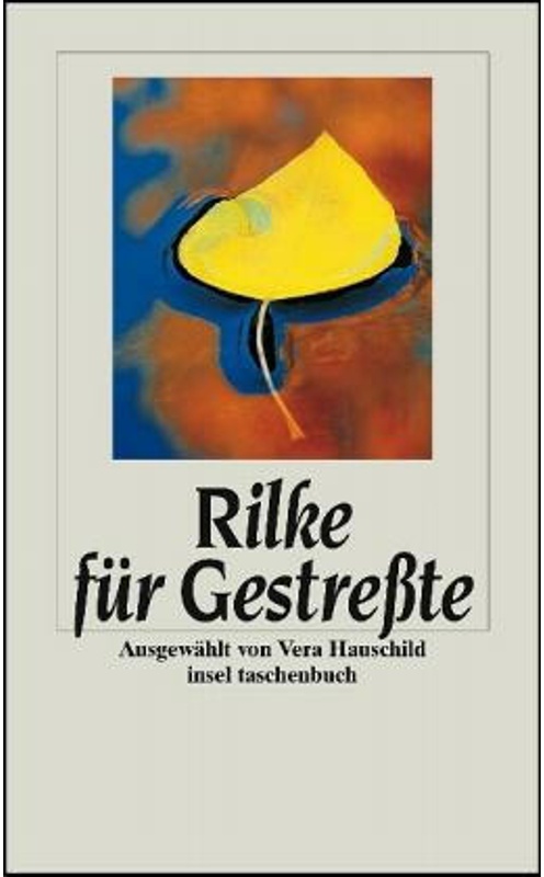 Rilke Für Gestresste - Rainer Maria Rilke, Taschenbuch