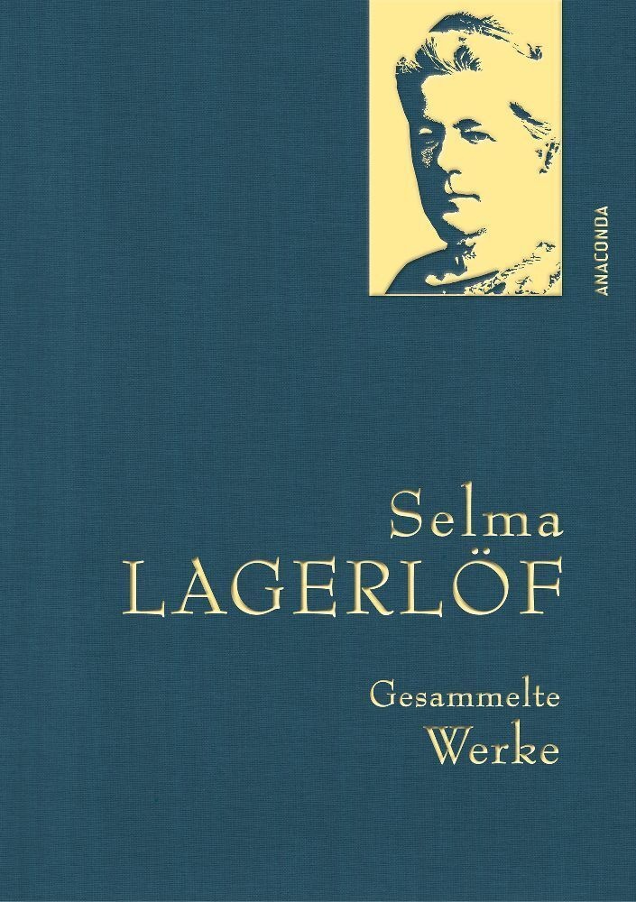 Selma Lagerlöf  Gesammelte Werke - Selma Lagerlöf  Leinen