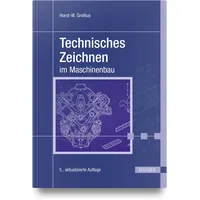 Hanser Fachbuchverlag Technisches Zeichnen im Maschinenbau
