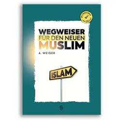 Wegweiser Für Den Neuen Muslim