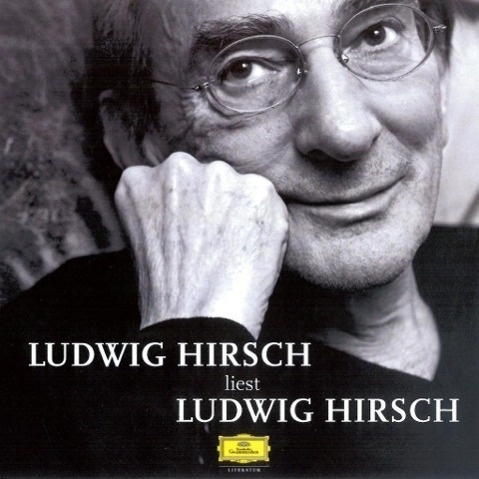 Ludwig Hirsch Liest Ludwig Hirsch  1 Audio-Cd - Ludwig Hirsch (Hörbuch)