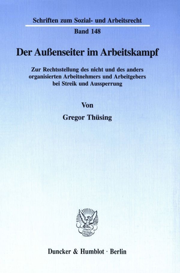 Der Außenseiter Im Arbeitskampf. - Gregor Thüsing  Kartoniert (TB)
