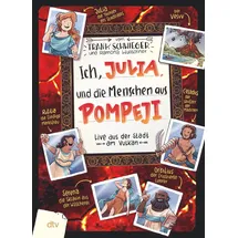 Dtv Verlagsgesellschaft Ich, Julia, und die Menschen aus Pompeji