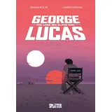 Splitter Verlag George Lucas: Der lange Weg zu Star Wars