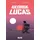 Splitter Verlag George Lucas: Der lange Weg zu Star Wars